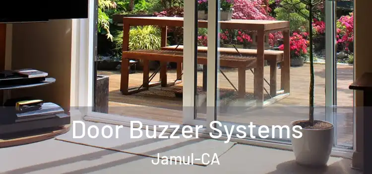  Door Buzzer Systems Jamul-CA