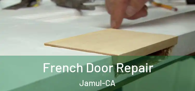 French Door Repair Jamul-CA