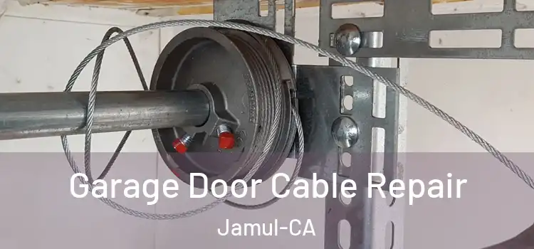 Garage Door Cable Repair Jamul-CA