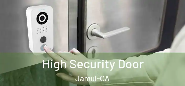  High Security Door Jamul-CA