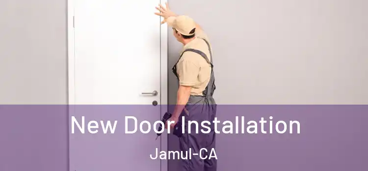  New Door Installation Jamul-CA