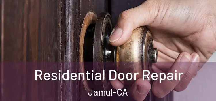 Residential Door Repair Jamul-CA